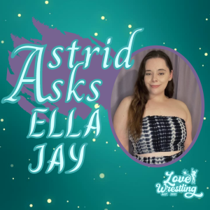 Astrid Asks: Episode 7 | Ella Jay