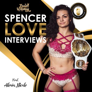 Spencer Love Interviews: Alexia Nicole