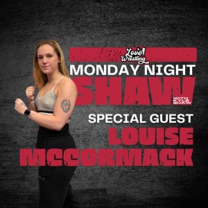 Monday Night Shaw: Episode Eight | Louise McCormack