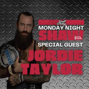 Monday Night Shaw: Episode 12 | Jordie Taylor