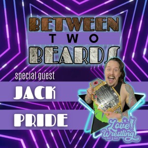 Between Two Beards: Episode 103 | May 18th, 2023