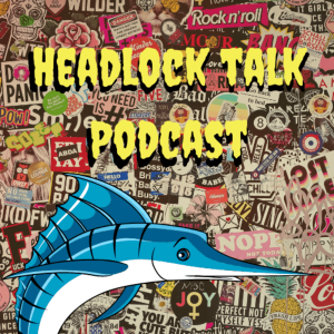 Headlock Talk | Hello Again: An Explanation, and an Announcement