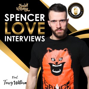 Spencer Love Interviews: Hot Sauce Tracy Williams