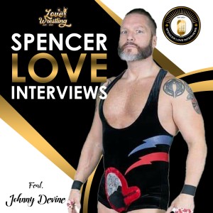 Spencer Love Interviews: Johnny Devine