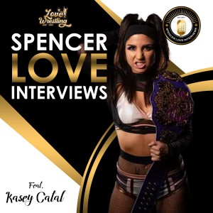 Spencer Love Interviews: Kasey Catal