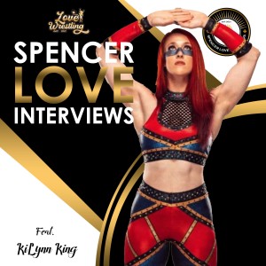 Spencer Love Interviews: KiLynn King