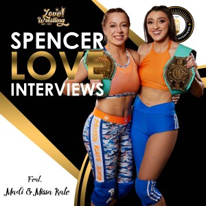 Spencer Love Interviews: Madi Wrenkowski & Missa Kate