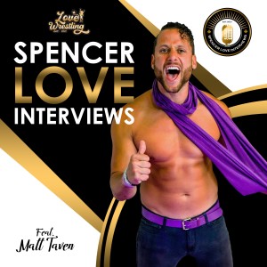 Spencer Love Interviews: Matt Taven