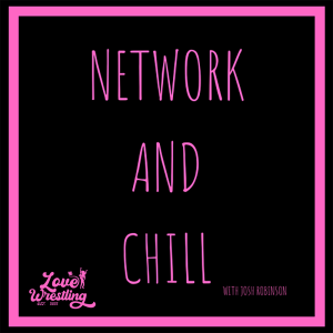 Network and Chill: Episode 3 | Trish Stratus vs Victoria (Street Fight)