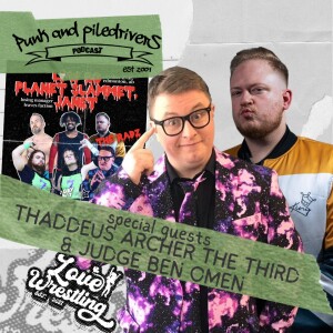 Punk & Piledrivers: Episode 65 | Thaddeus Archer the Third and Judge Ben Oomen