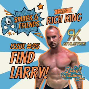 Smark and Friends #85 | FIND LARRY!