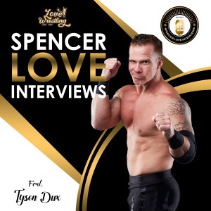 Spencer Love Interviews: Tyson Dux