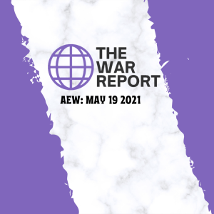 The War Report: LIVE | AEW, May 19th 2021