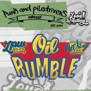Guerrilla Journalism at THE OIL RUMBLE! | Punk & Piledrivers: Episode 67