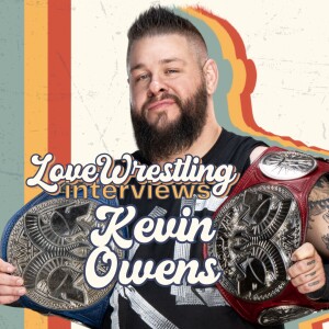 Spencer Love Interviews: Kevin Owens