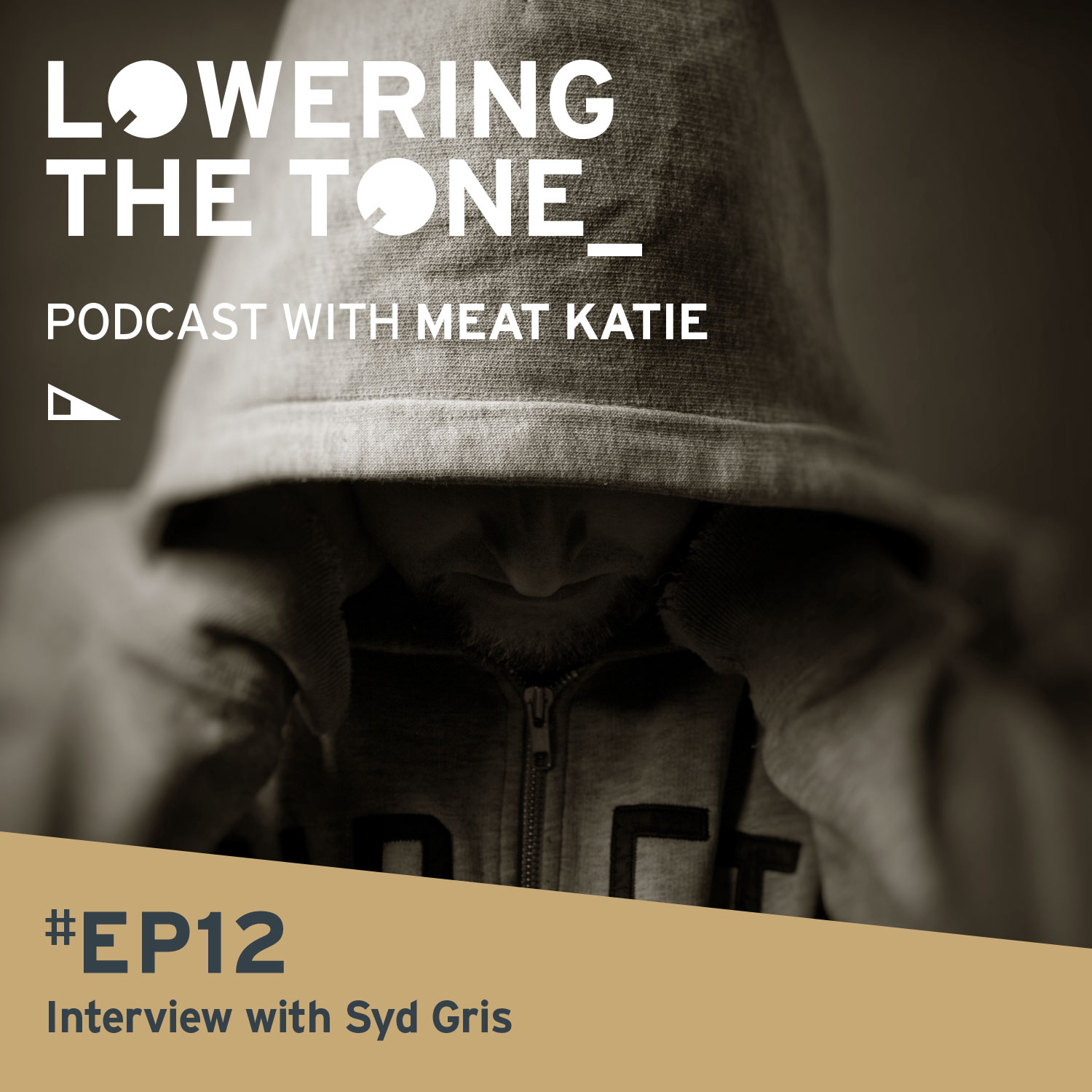 Meat Katie 'Lowering The Tone' Episode 12 - (Interview with Syd Gris)