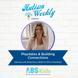 Playdates & Building Connections - Interview With Emily Bruce from PeerKnect #55