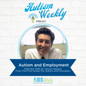 Autism and Employment: The Value of Neurodiversity in Hiring - Interview with Dr. Keivan Stassun #30