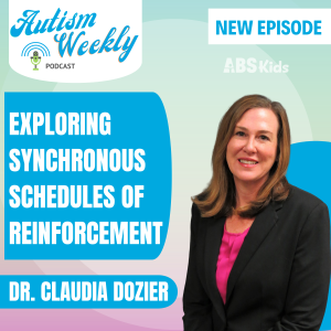 Exploring Synchronous Schedules of Reinforcement | With Dr. Claudia Dozier #142