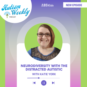 Neurodiversity with The Distracted Autistic| with Katie York #152