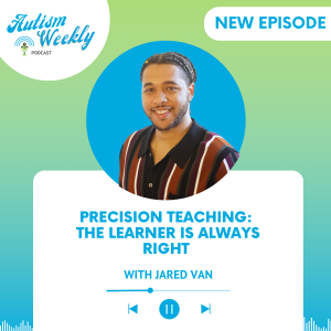 Precision Teaching: The Learner Is Always Right with Jared Van #162