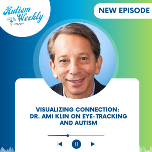 Visualizing Connection: Dr. Ami Klin on Eye-Tracking and Autism #190