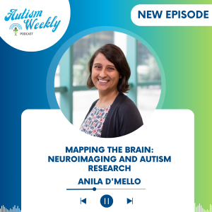 Mapping the Brain: Neuroimaging and Autism Research | with Anila D'Mello #191