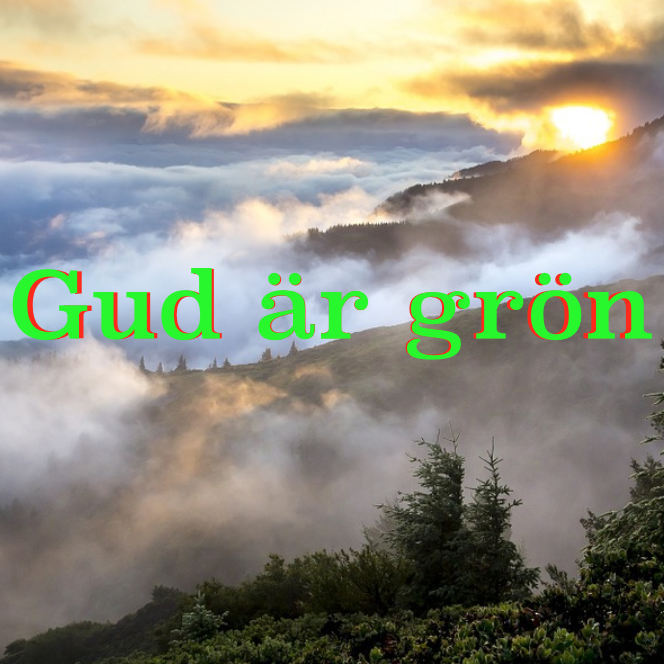 Gud är grön: Miljö och hållbarhet