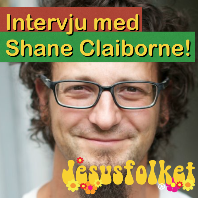 Intervju med Shane Claiborne