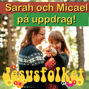 Sarah och Micael på uppdrag!