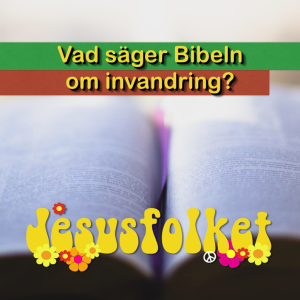 Vad säger Bibeln om invandring?