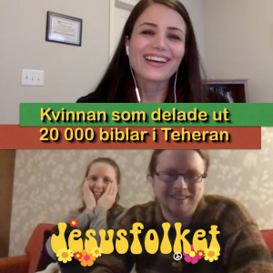 Kvinnan som delade ut 20 000 biblar i Teheran - intervju med Marziyeh Amirizadeh