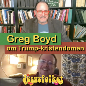 Samtal med Greg Boyd om hur Trump har förändrat kristendomen i USA