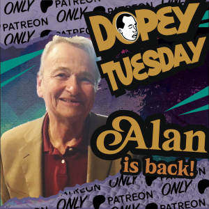 Dopey Tuesday Patreon Teaser: The Return of My Dad! PLUS: Dentistry Gone Wrong, Suboxone, Heroin, Coke