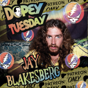 Tuesday Patreon Teaser with legendary Dead Head Photographer - Former Serious Acid Head - Jay Blakesberg!