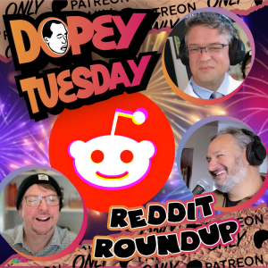 Tuesday Teaser - Happy New Year Dopey Nation - Grandma on Fentanyl - Hamilton Morris Recap - Best of Reddit 2024 Recap