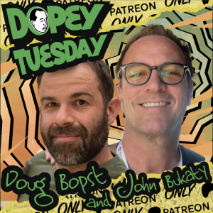 Tuesday Patreon Teaser with Doug Bopst and Sugar Bear John Bukaty! Fentanyl, Elvis, Jam Bands, Freestyle, recovery,