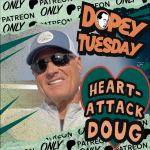 Dopey Patreon Tuesday Teaser! Death in the Meeting, Mick Popham at the Methadone Clinic, Heart Attack Doug