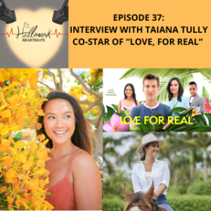 Episode 37: Interview with Taiana Tully, Co-star of 