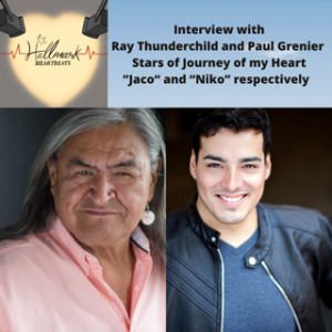 Episode 48 Interview with Ray Thunderchild and Paul Grenier, Stars of ”Journey of My Heart”