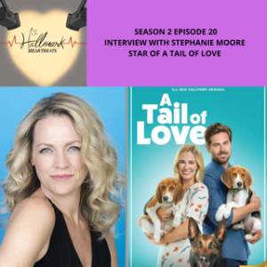Season 2 Episode 20: Interview with Stephanie Moore, star of A Tail of Love
