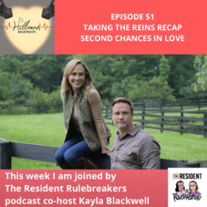 Episode 51: Taking the Reins Recap Second Chance in Love
