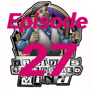AJ OUM Episode 27 - Our Personal Journey to Wrestlemania
