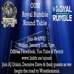 AJ OUM Episode 292 - OUM Royal Rumble 2025 LIVE Round Table