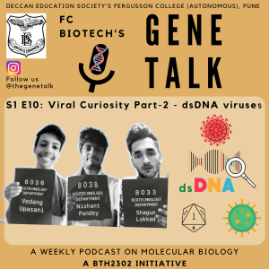 Episode 10: Viral Curiosity Part-2 - dsDNA viruses