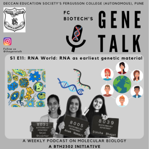 Episode 11: RNA World: RNA as earliest genetic material