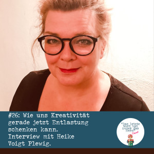 #26 Interview mit Kunsttherapeutin Heike über die Kraft der Kreativität