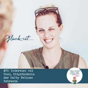 #23 Interview mit Moni, Gründerin der Salty Pelican Retreats