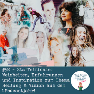 #58 - Staffelfinale! Inspirationen & Weisheiten aus einem Jahr!