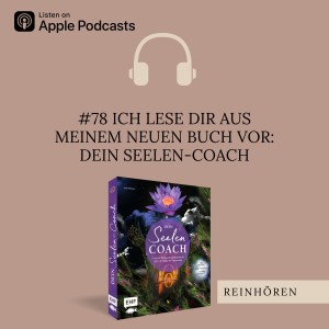 #78 - mein neues Buch ”dein Seelen-Coach”